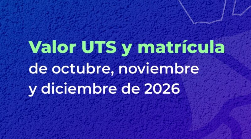 Nuevos Valores de UTS y Matrícula que entra en vigencia en octubre de 2026